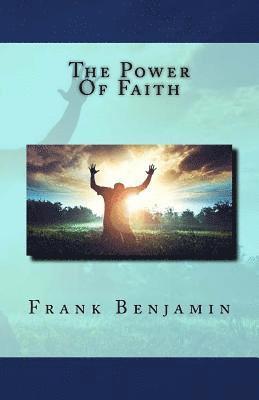 The Power Of Faith 1