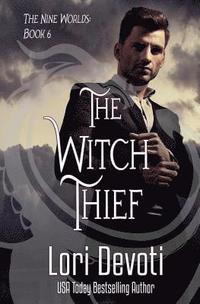 bokomslag The Witch Thief: A Dragon Shifter Romance