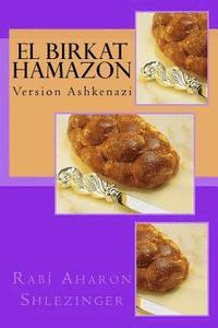 bokomslag El Birkat Hamazon: Version Ashkenazi