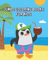 bokomslag Jumbo Coloring Books For Kids: A Cute Coloring Book for Kids & Toddlers (Perfect for Animal Lovers)