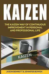bokomslag Kaizen: The Kaizen Way of Continuous Improvement in Personal and Professional Life
