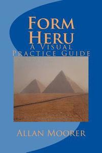 bokomslag Form Heru: A Visual Practice Guide