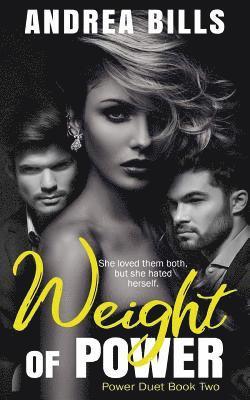 Weight of Power: Power Duet Book 2 1