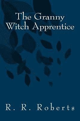 The Granny Witch Apprentice 1