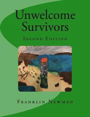 bokomslag Unwelcome Survivors