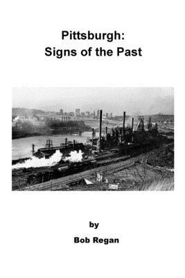 Bob Regan - Pittsburgh: Signs of the Past, Häftad