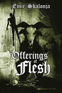 bokomslag Offerings of Flesh