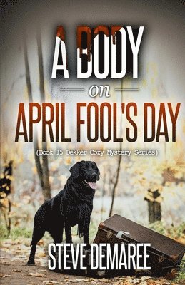 A Body on April Fool's Day 1