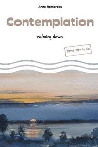 bokomslag Contemplation - calming down