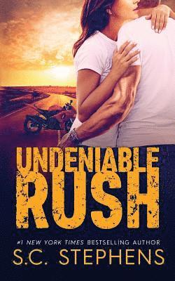 Undeniable Rush 1