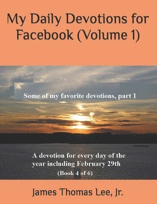 My Daily Devotions for Facebook (Volume 1) 1