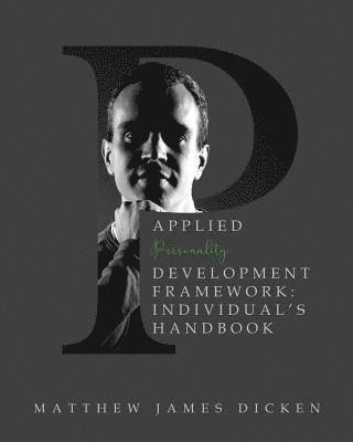 Applied Personality Development Framework: Individual's Handbook 1