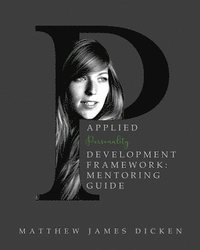 bokomslag Applied Personality Development Framework: Mentoring Guide