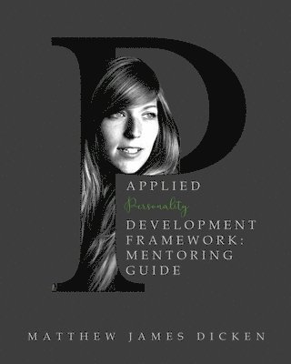 Applied Personality Development Framework: Mentoring Guide 1