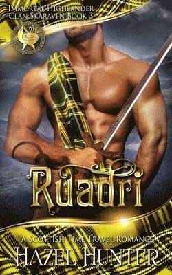 Ruadri (Immortal Highlander, Clan Skaraven Book 3) 1