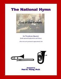 bokomslag The National Hymn (God of Our Fathers): for Trombone Quartet