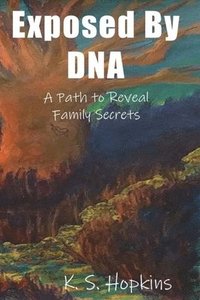 bokomslag Exposed By DNA