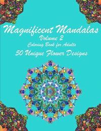 bokomslag Magnificent Mandalas: A Mandala Coloring Book with Uplifting Mandalas Adult Color