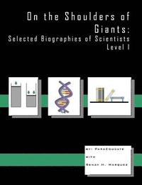 bokomslag On the Shoulders of Giants: Selected Biographies of Scientists