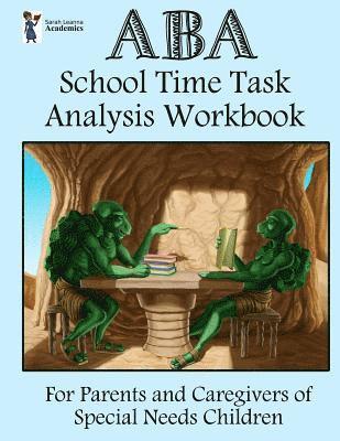 ABA School Time Task Analysis Workbook