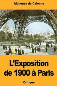 bokomslag L'Exposition de 1900 à Paris