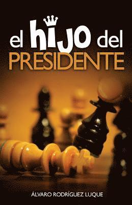 El hijo del presidente 1