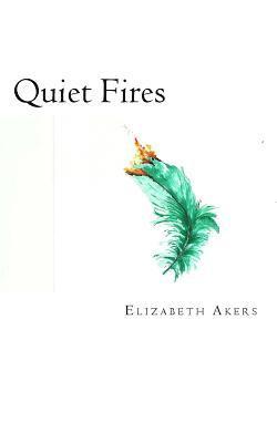 Quiet Fires 1