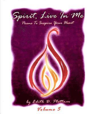 bokomslag Spirit, Live In Me - Volume 5