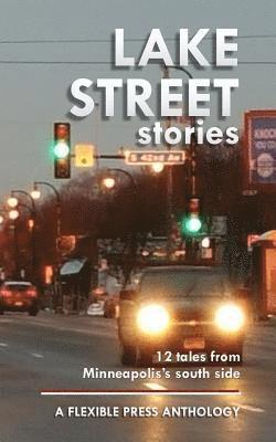 Lake Street Stories 1