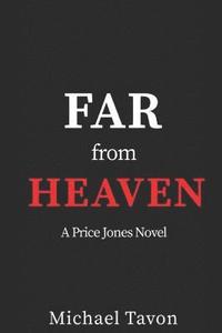 bokomslag Far From Heaven: a Price Jones Novel