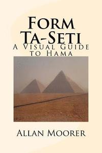 bokomslag Form Ta-Seti: A Visual Guide to Hama