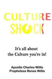 bokomslag Culture Shock: It's about the Culture you're in.