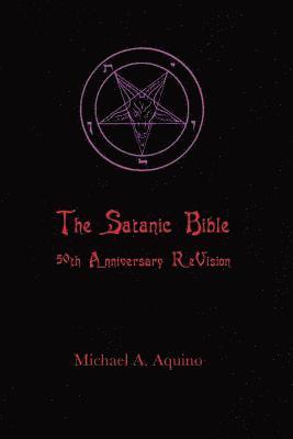 bokomslag The Satanic Bible: 50th Anniversary ReVision