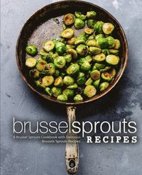 bokomslag Brussel Sprouts Recipes