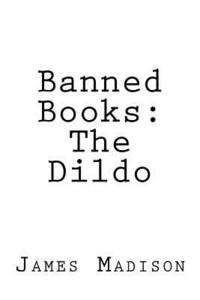 bokomslag Banned Books: The Dildo
