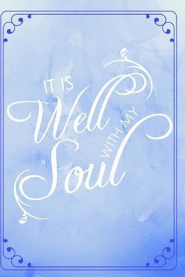 It Is Well With My Soul 1