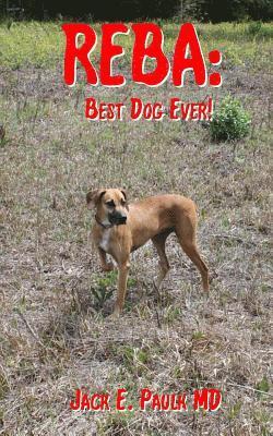 Jack E. Paulk - Reba: Best Dog Ever, Häftad