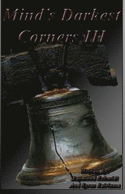Mind's Darkest Corners III