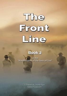 bokomslag The Front Line: Book 2 of the Manifestation of the Sons of God