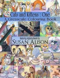 bokomslag Cats and Kittens: One: A cat lover's greyscale colouring book