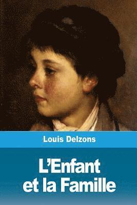 L'Enfant et la Famille 1