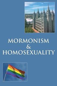 bokomslag Mormonism & Homosexuality