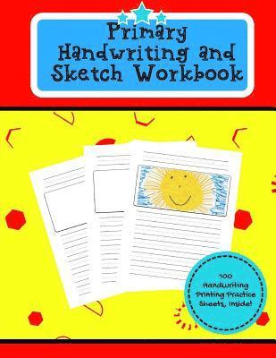 Primary Handwriting and Sketch Workbook 1