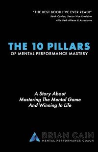 bokomslag The 10 Pillars of Mental Performance Mastery