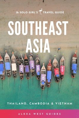 Southeast Asia - Thailand, Cambodia and Vietnam 1