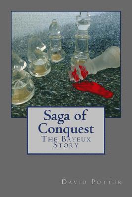 Saga of Conquest: Story of Bayeux 1