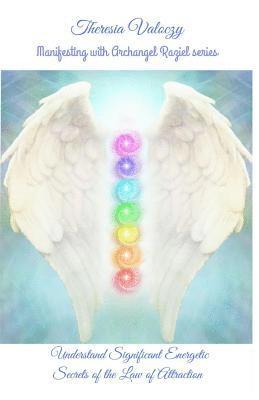 bokomslag Manifesting with Archangel Raziel: Understand Significant Energy Secrets of the Law of Attraction