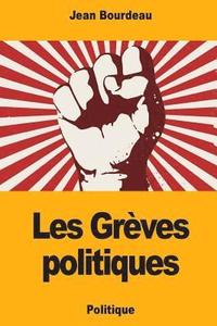 bokomslag Les Grèves politiques