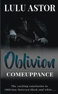 bokomslag Oblivion: comeuppance