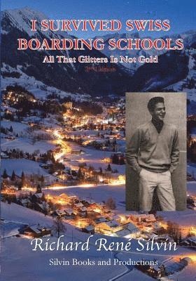 I Survived Swiss Boarding Schools: All That Glitters Is Not Gold 1